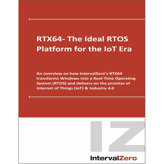 RTX64- The Ideal RTOS Platform for the IoT Era